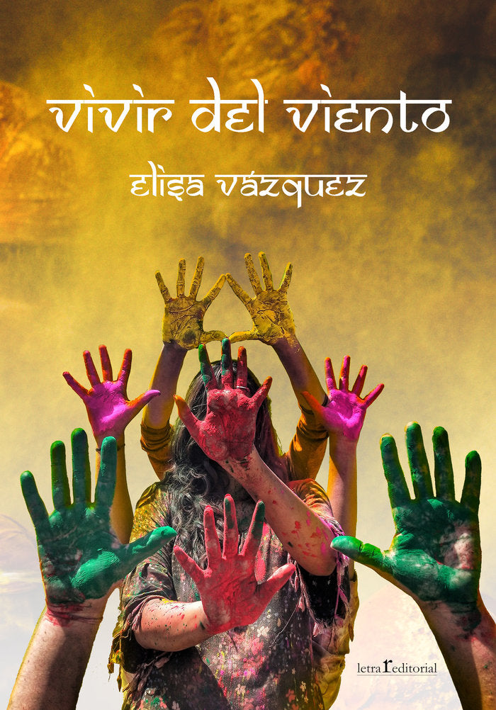 VIVIR DEL VIENTO I Vázquez, Elisa I Editorial Letra r I 9788412311129