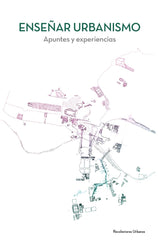 ENSEÑAR URBANISMO | AA,VV | RECOLECTORES URBANOS | 9788412314182