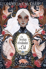 BESTIAS OLVIDADAS DE ELD,LAS | Mckillip,patricia A | 9788412319613 (Duermevela ediciones)