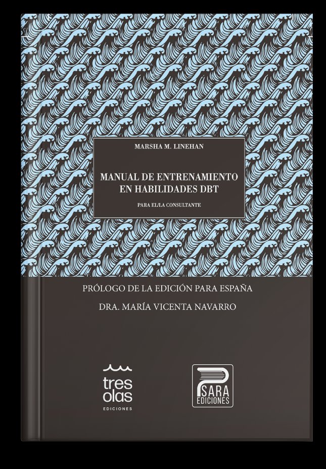MANUAL DE ENTRENAMIENTO EN HABILIDADES DBT PARA ELLA CONSU - 9788412323153