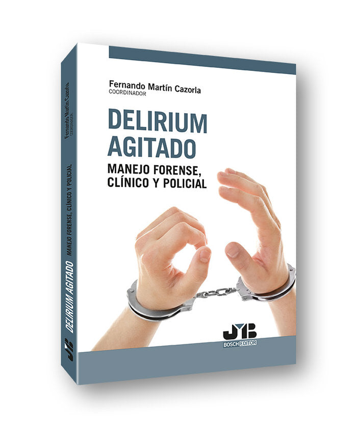 DELIRIUM AGITADO MANEJO FORENSE CLINICO - 9788412330588 Imagen principal del producto