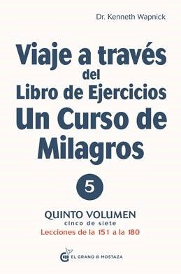 VIAJE A TRAVES DE UN VIAJE DE UN CURSO DE MILAGROS V5 - 9788412338829 Imagen principal del producto