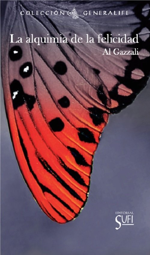 LA ALQUIMIA DE LA FELICIDAD I Al-Gazzali I Sufi, Editorial I 9788412349085 Imagen principal del producto