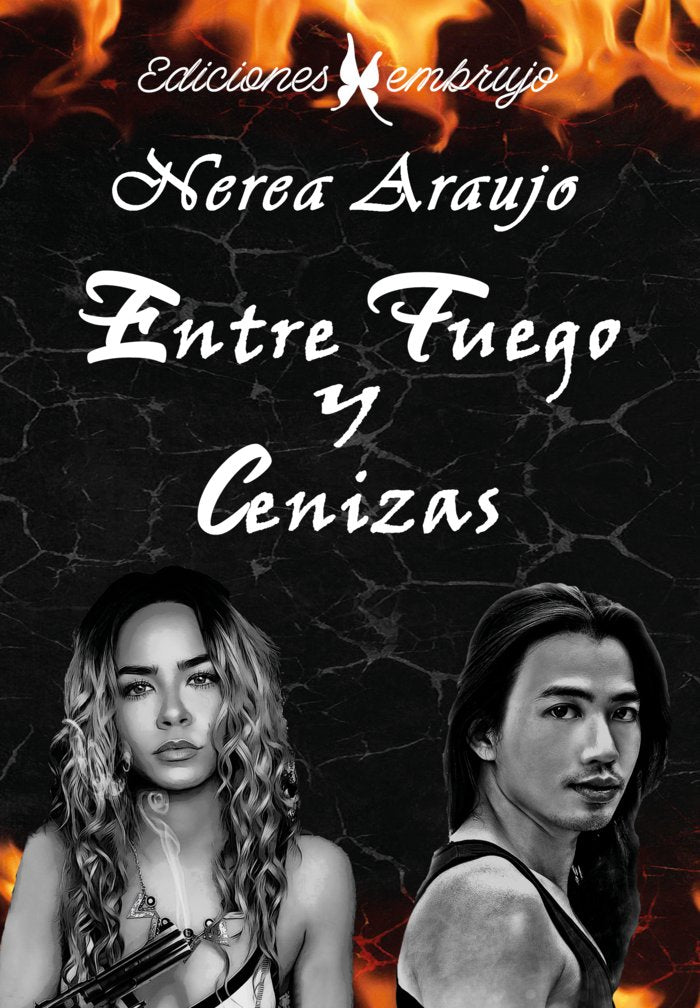 ENTRE FUEGO Y CENIZAS I Araujo, Nerea I Ediciones Embrujo I 9788412353037