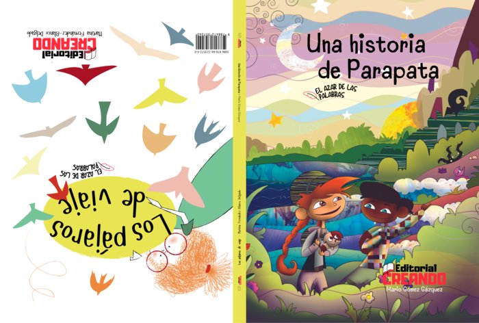 UNA HISTORIAL DE PARAPATA Y LOS PÁJAROS DE VIAJE I Gómez Gázquez, Mario;Fernández-Blanco Delgado, Martina I Editorial Creando I 9788412357240 Imagen principal del producto
