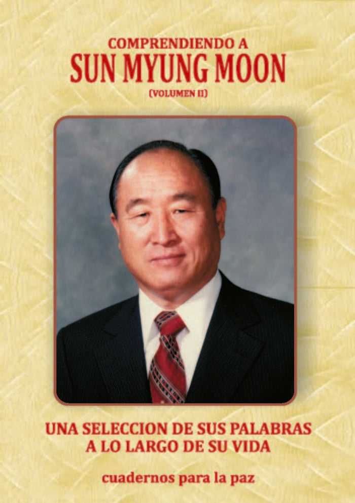 COMPRENDIENDO A SUN MYUNG MOON II I Moon, Sun Myung I Editorial cuadernos para la Paz I 9788412359060
