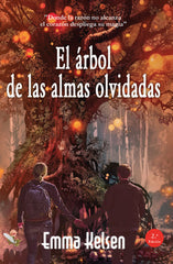 EL ARBOL DE LAS ALMAS OLVIDADAS I Kelsen, Emma I Editorial Eterna I 9788412387728