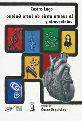 LA CUENTA ATRÁS DE JUSTO GALENO Y OTROS RELATOS I Castro Lago, Jesús I Fagus Editorial I 9788412389937