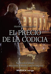 EL PRECIO DE LA CODICIA - 9788412397055