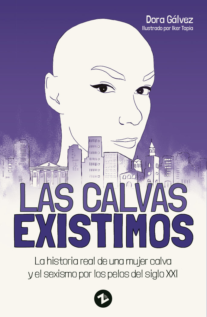 LAS CALVAS EXISTIMOS I Gálvez Pulido, Dora I Uzanza Editorial I 9788412400335