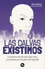 LAS CALVAS EXISTIMOS I Gálvez Pulido, Dora I Uzanza Editorial I 9788412400335