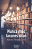 NUNCA MÁS TACONES ALTOS I Ferraro Scot, Marita I Ediciones Dyskolo I 9788412408249