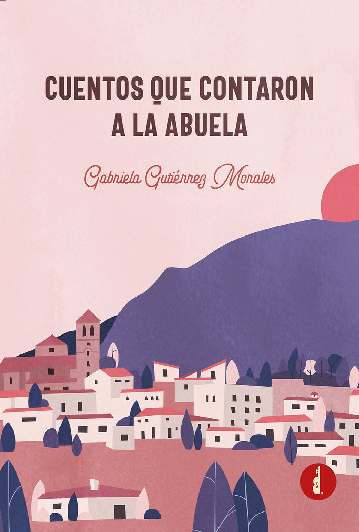 CUENTOS QUE CONTARON A LA ABUELA | Gutierrez Morales,gabriela | 9788412420289 (Baker street)