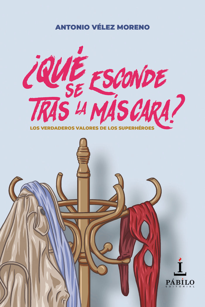 QUE SE ESCONDE TRAS LA MASCARA | VELEZ MORENO,ANTONIO | PABILO,EDITORIAL | 9788412427578