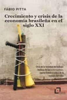 CRECIMIENTO Y CRISIS DE LA ECONOMIA BRASILEÑA EN SIGLO XXI - 9788412442441