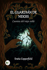 EL GUARDIAN DE NEKSIS | Copperfield,eratia | 9788412448351 (Ediciones passer)