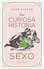 UNA CURIOSA HISTORIA DEL SEXO - 9788412458008