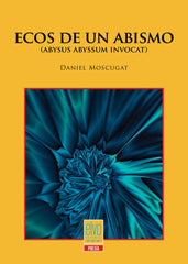 ECOS DE UN ABISMO I Moscugat, Daniel I Elvo Editorial I 9788412459104
