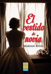 EL VESTIDO DE NOVIA I Marian Rivas I Elvo Editorial I 9788412459128
