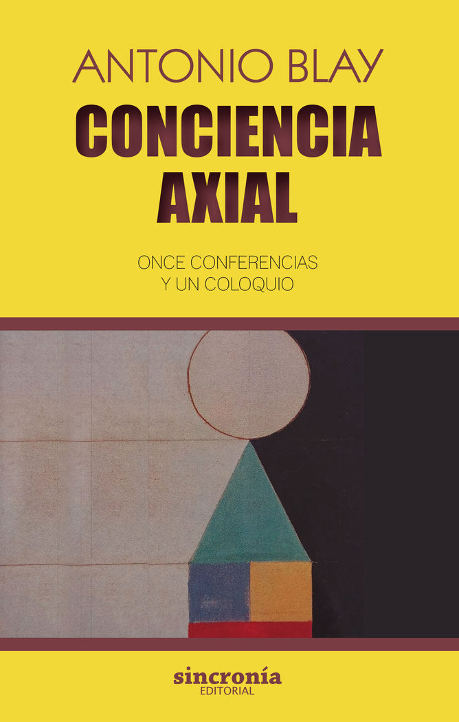 CONCIENCIA AXIAL | BLAY,ANTONIO | SINCRONIA | 9788412461831 Imagen principal del producto