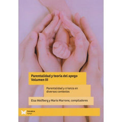 PARENTALIDAD Y TEORIA DEL APEGO V III - 9788412464597