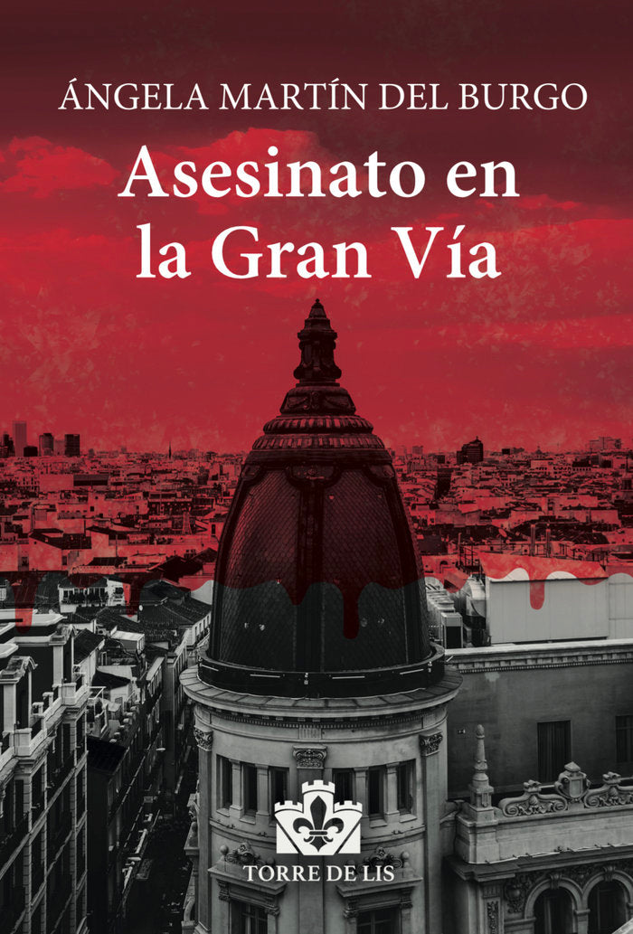 ASESINATO EN LA GRAN VIA - 9788412466478