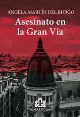 ASESINATO EN LA GRAN VIA - 9788412466478