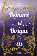 REINARE EL BOSQUE | Segarra,ana | 9788412467963 (Editorial titanium)