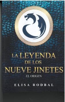 LA LEYENDA DE LOS NUEVE JINETES | Rodbal, Elisa | 9788412472356 (Editorial chocolate)