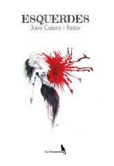 ESQUERDES I Calero i Pastor, Júlia I La Consentida I 9788412487695