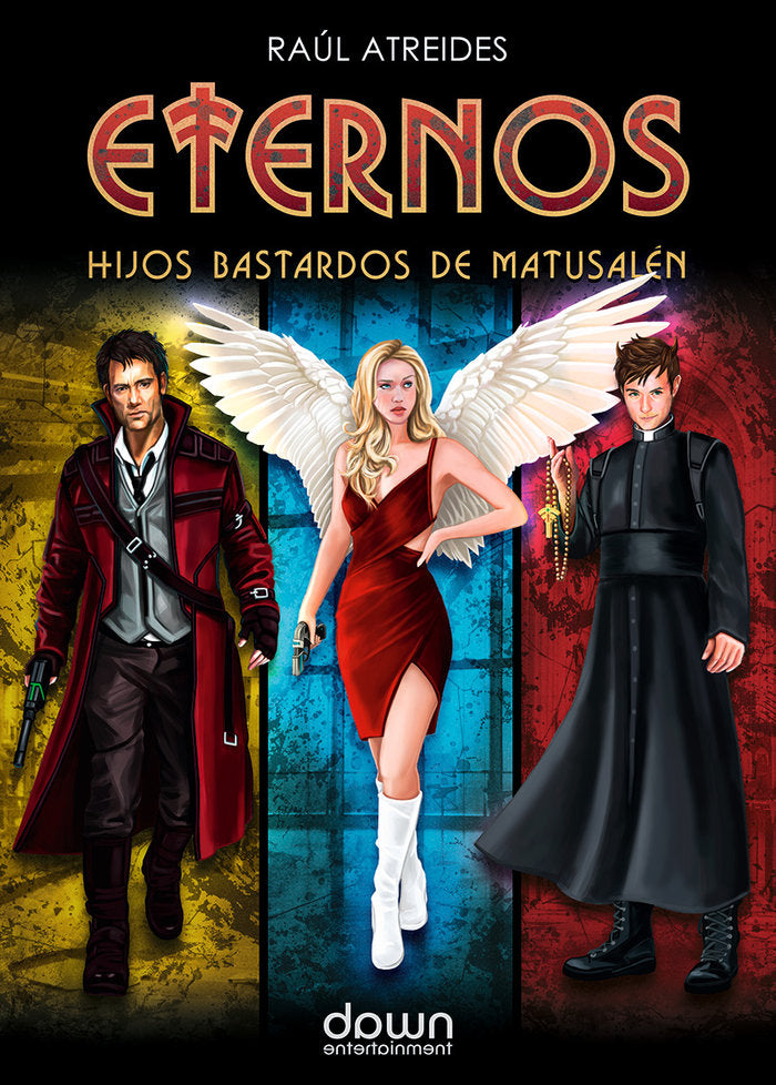 ETERNOS. HIJOS BASTARDOS DE MATUSALÉN I Atreides, Raúl I Dawn Entertainment I 9788412492248