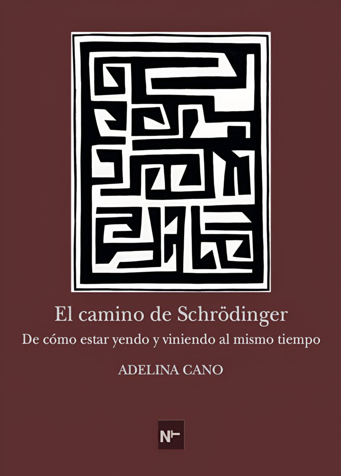 EL CAMINO DE SCHRÖRDINGER I CANO, ADELINA I Eris Ediciones SL I 9788412495324