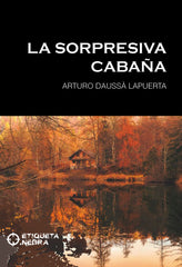LA SORPRESIVA CABAÑA - 9788412495669