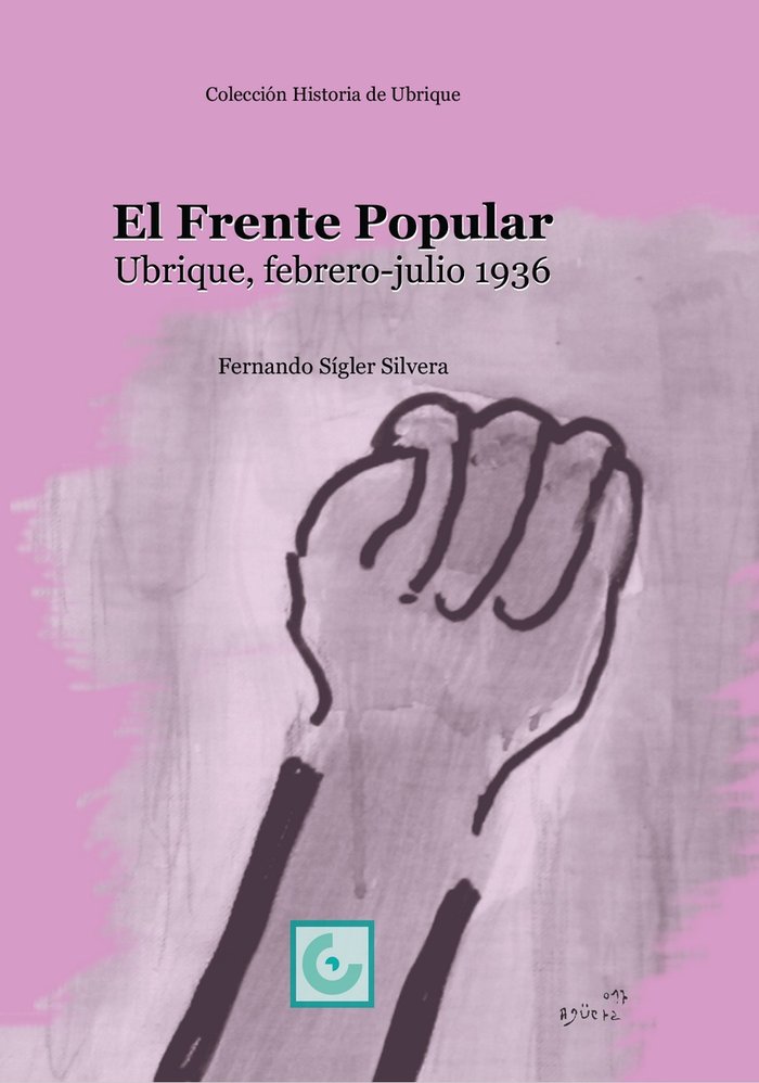 EL FRENTE POPULAR I Sigler Silvera, Fernando I Editorial Tréveris, S.L. I 9788412502206
