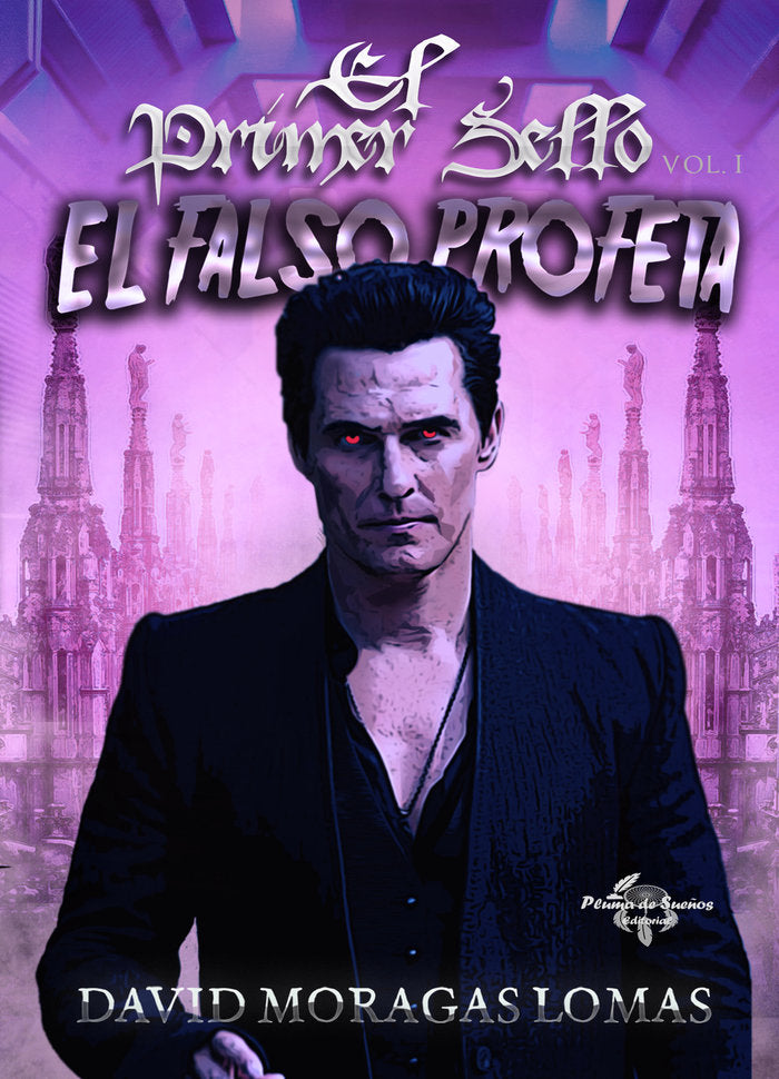 EL PRIMER SELLO VOLI EL FALSO PROFETA | Moragas Lomas,david | 9788412510287 (Pluma de sueños)