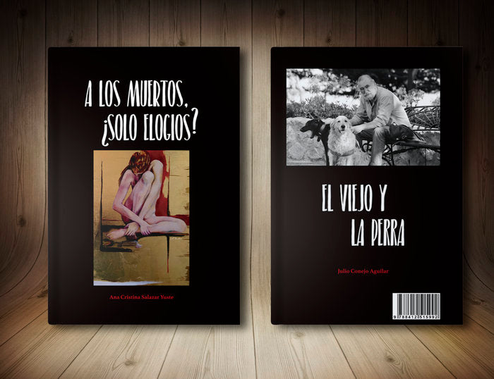 EL VIEJO Y LA PERRA - A LOS MUERTOS, ¿SOLO ELOGIOS? I Conejo Aguilar, Julio;Salazar Yuste, Ana Cristina I Veiga Ediciones I 9788412515992