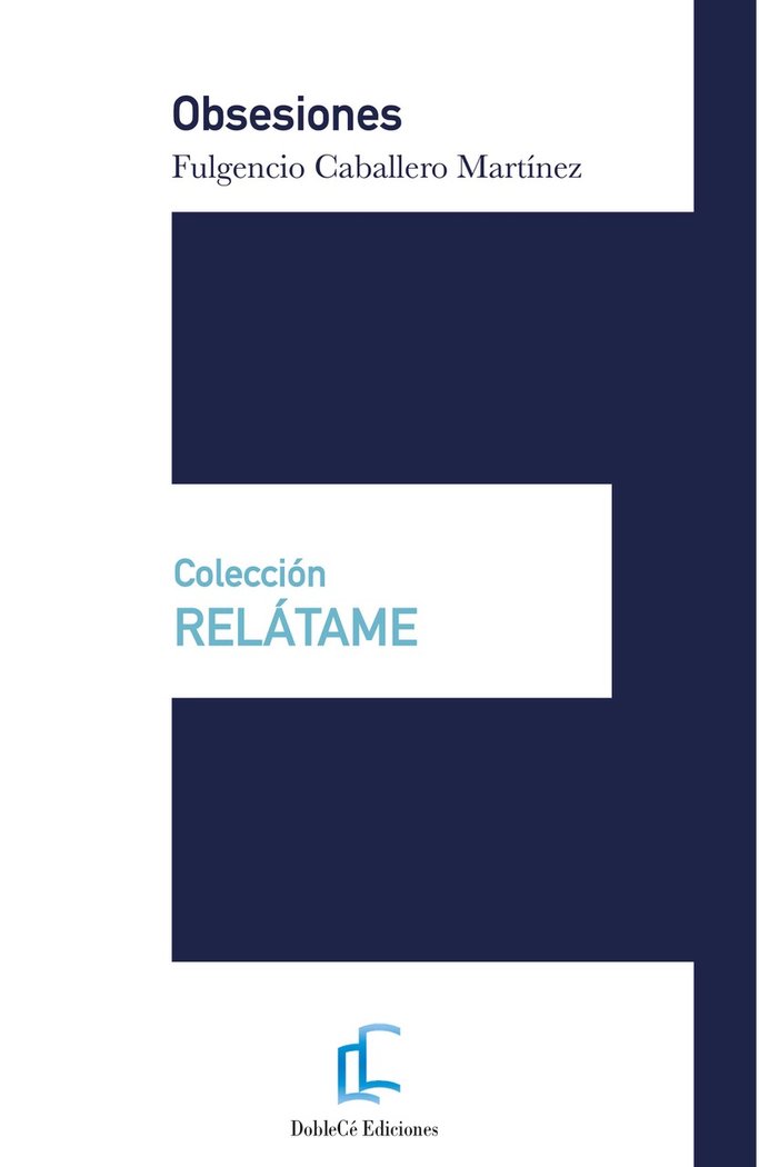 OBSESIONES I Caballero Martínez, Fulgencio I Doblecé Ediciones I 9788412523218