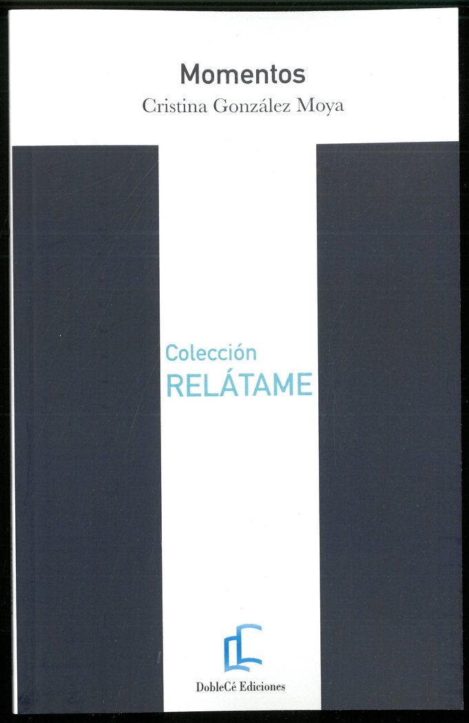 MOMENTOS I González Moya, Cristina I Doblecé Ediciones I 9788412523256