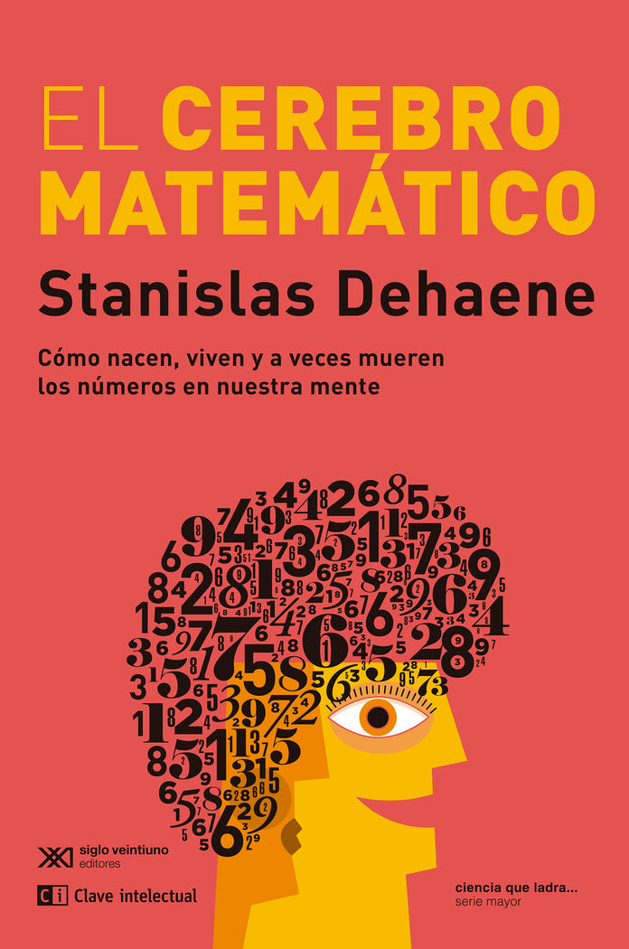 CEREBRO MATEMATICO,EL | DEHAENE,STANISLAS | CLAVE INTELECTUAL | 9788412533699 Imagen principal del producto