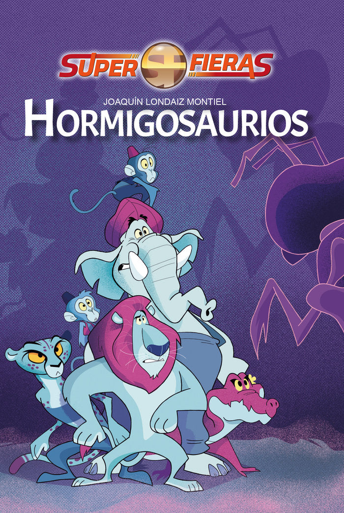 HORMIGOSAURIOS I Londaiz Montiel, Joaquín I Torbellino de Letras I 9788412541724