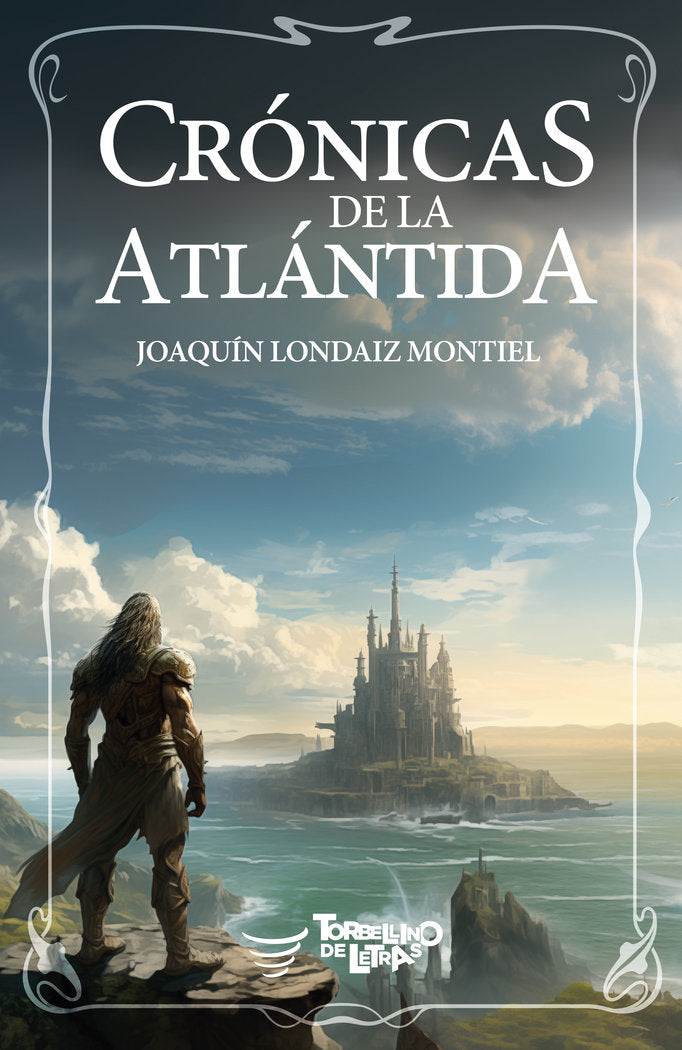 CRONICAS DE LA ATLANTIDA | Londaiz Montiel,joaquin | 9788412541748 (Torbellino de letras) Imagen principal del producto