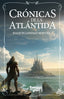 CRONICAS DE LA ATLANTIDA | Londaiz Montiel,joaquin | 9788412541748 (Torbellino de letras)