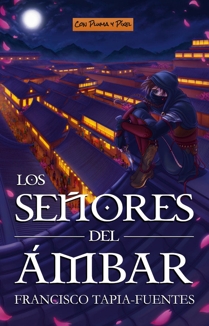 LOS SEÑORES DEL AMBAR | Tapia-fuentes, Francisco | 9788412542240 (Con pluma y pixel)