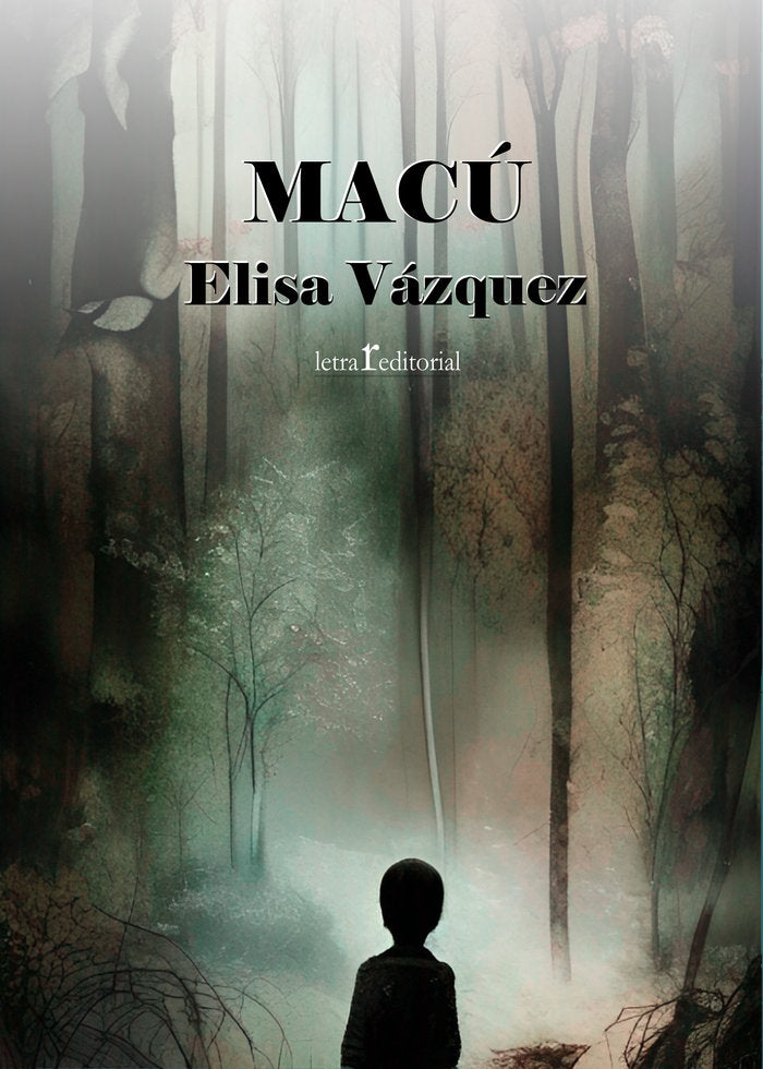 MACÚ I Vázquez, Elisa I Editorial Letra r I 9788412542554