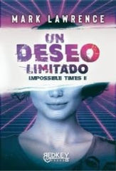 UN DESEO LIMITADO IMPOSSIBLE TIMES II | Lawrence,mark | 9788412543827 (Red key books)