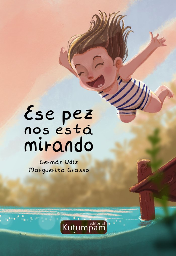 ESE PEZ NOS ESTÁ MIRANDO I Udiz Rodríguez, Germán I Kutumpam I 9788412546125