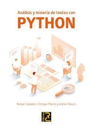 ANALISIS Y MINERIA DE TEXTOS CON PYTHON - 9788412546736