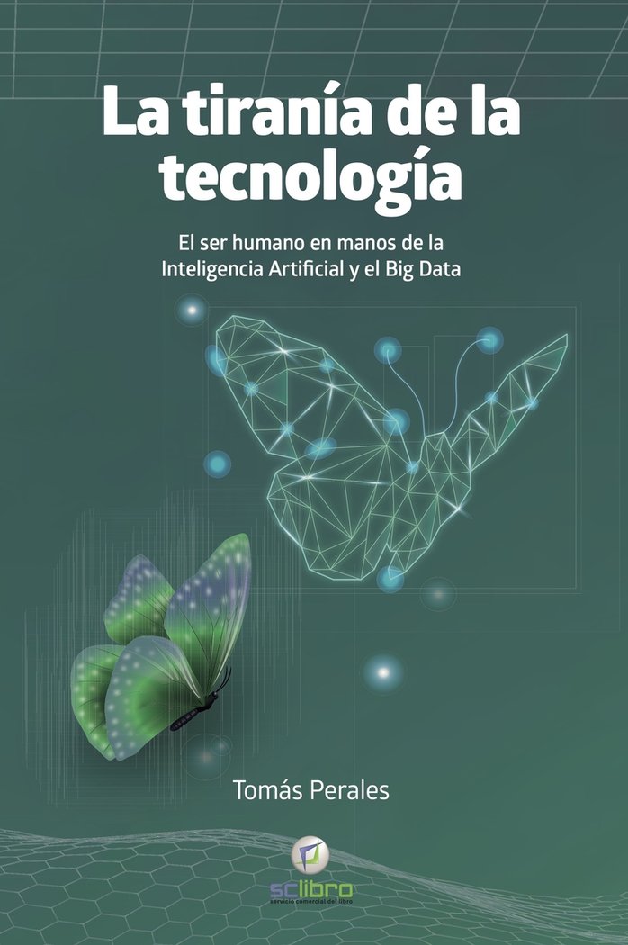 TIRANIA DE LA TECNOLOGIALA - 9788412546798