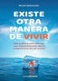 EXISTE OTRA MANERA DE VIVIR - 9788412553116
