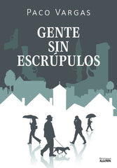 GENTE SIN ESCRUPULOS - 9788412559774